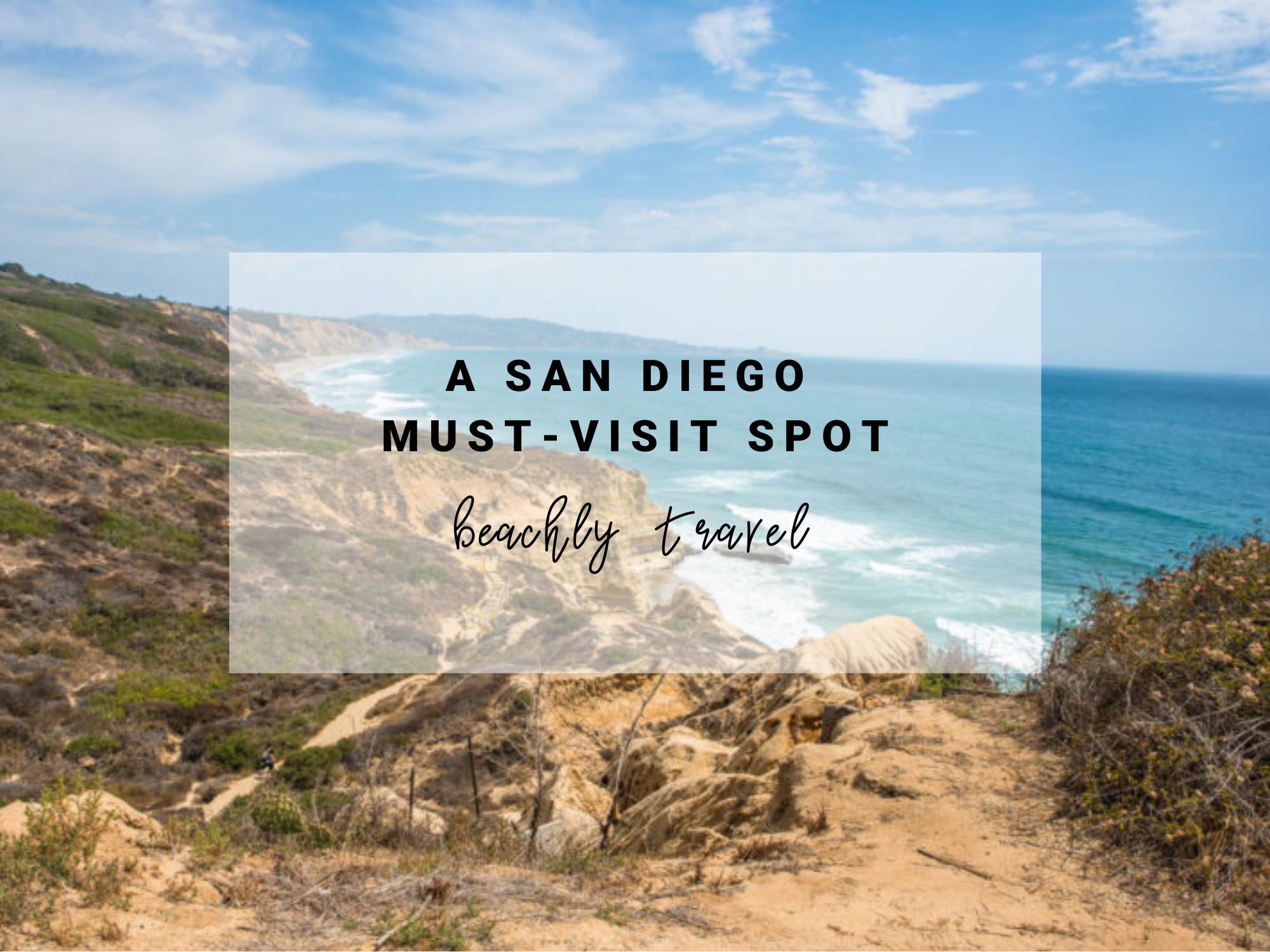 San Diego Must-Visit Spot