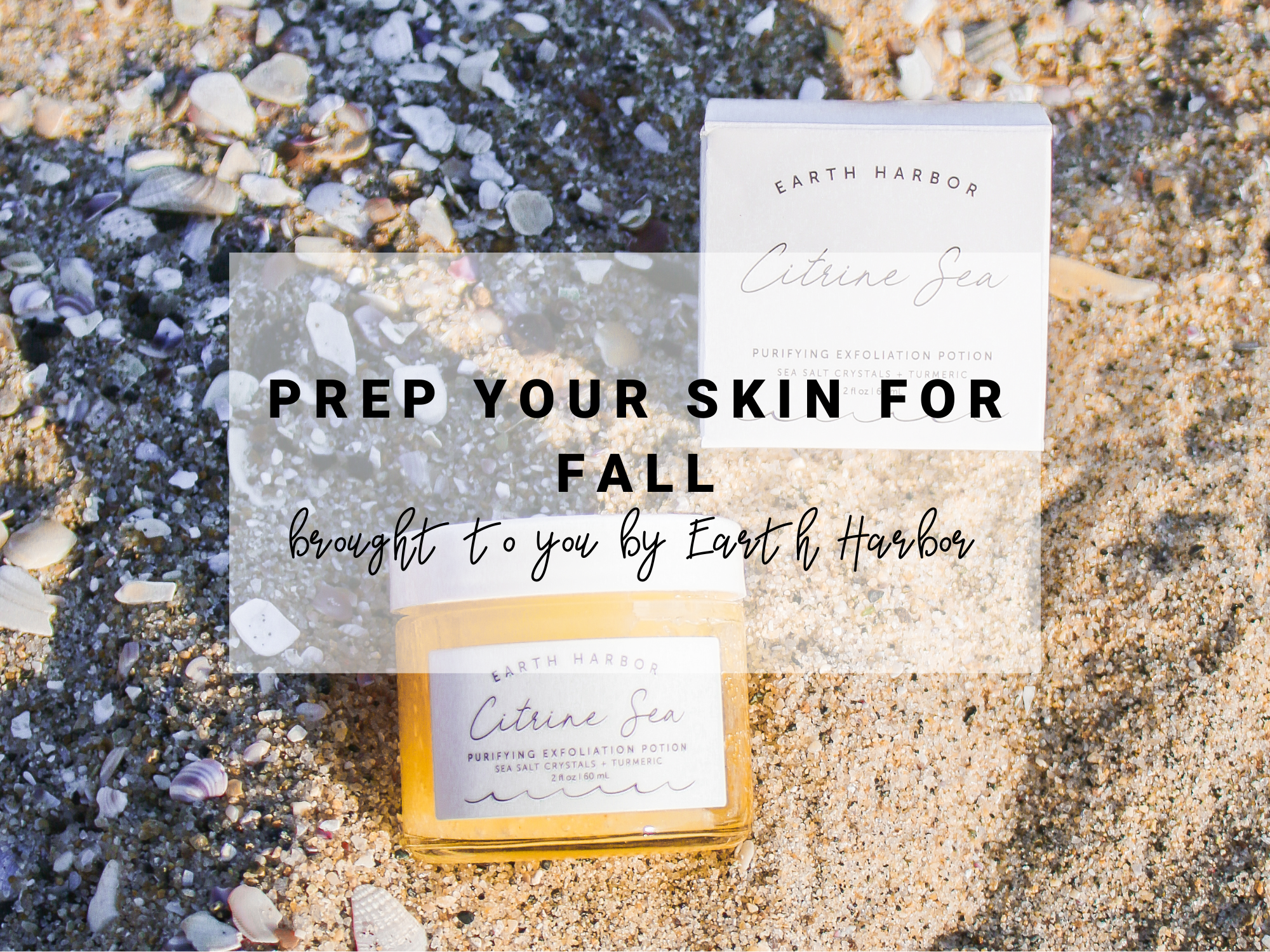 Earth Harbor Fall Skincare Routine
