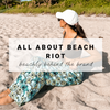 All About Beach Riot | Beachly Behind the Brand