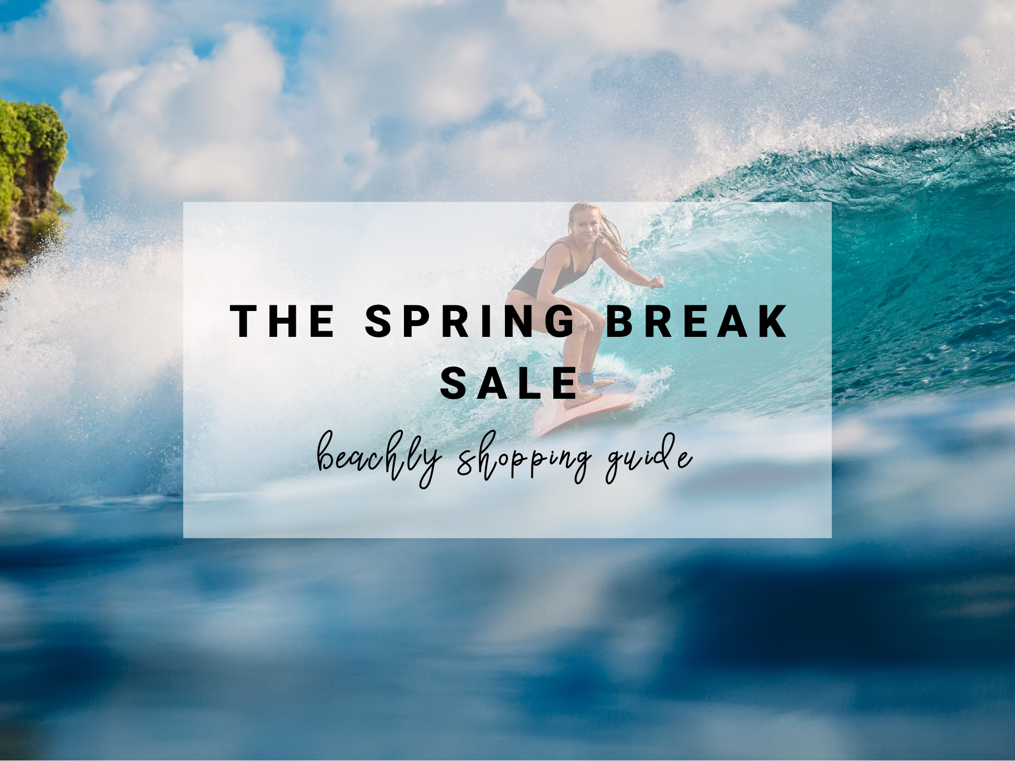 Beachly Spring Break Sale