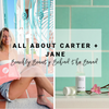All About Carter + Jane | Beachly Beauty Behind the Brand