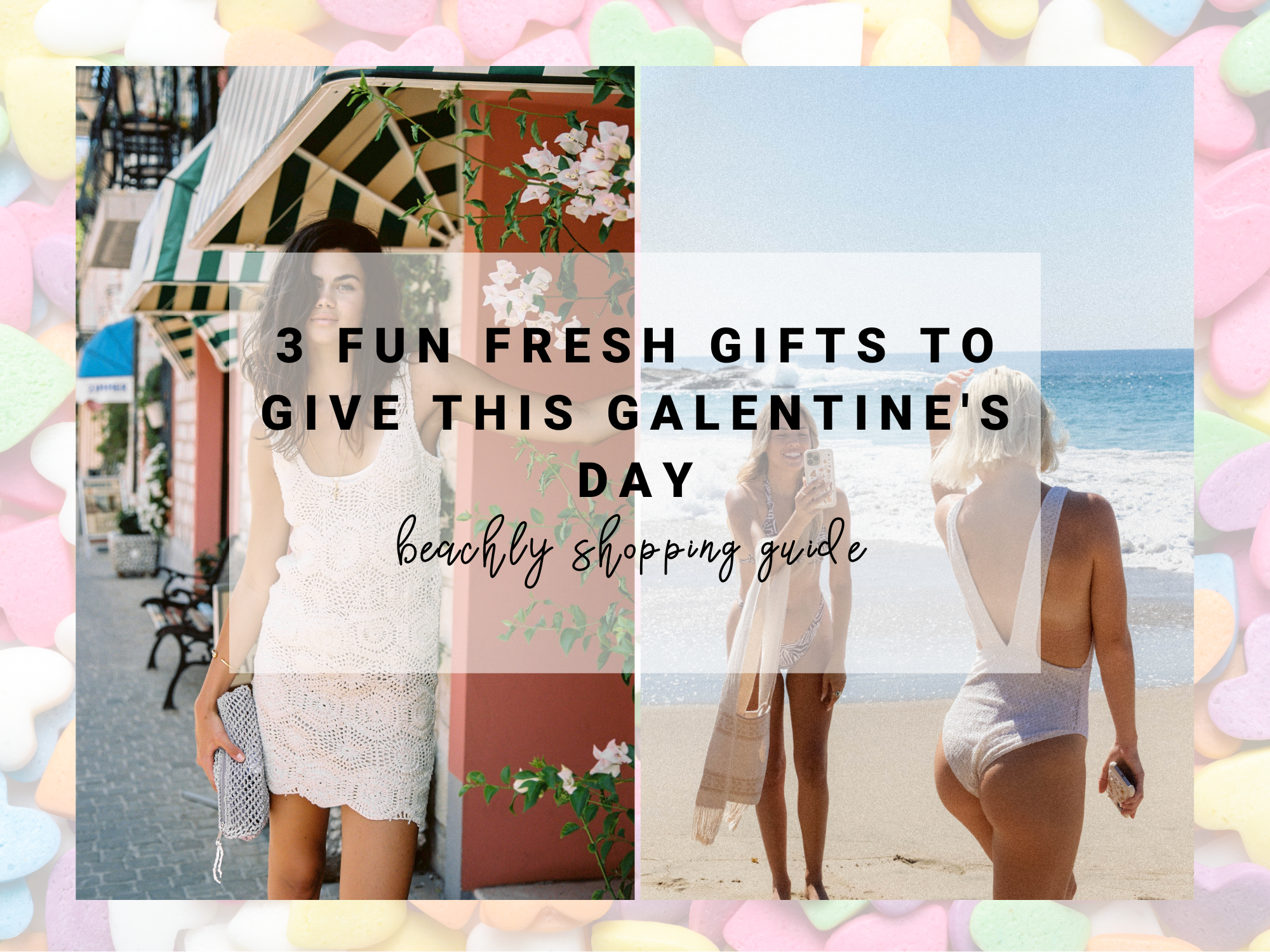 3 Fun Fresh Gifts To Give This Galentine's Day | Beachly Shopping Guide