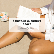 5 Must-Read Books This Summer | Beachly Tips