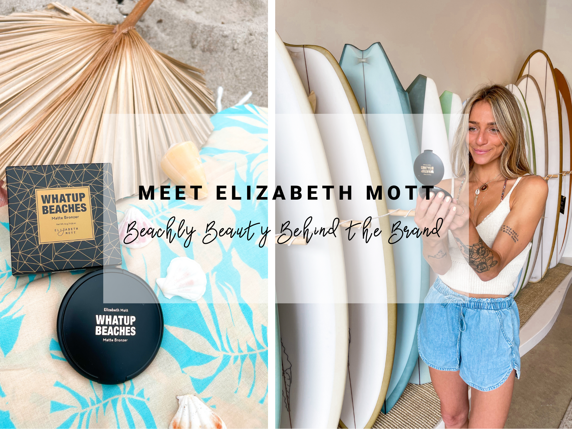Elizabeth Mott x Beachly Beauty products & Giveaway
