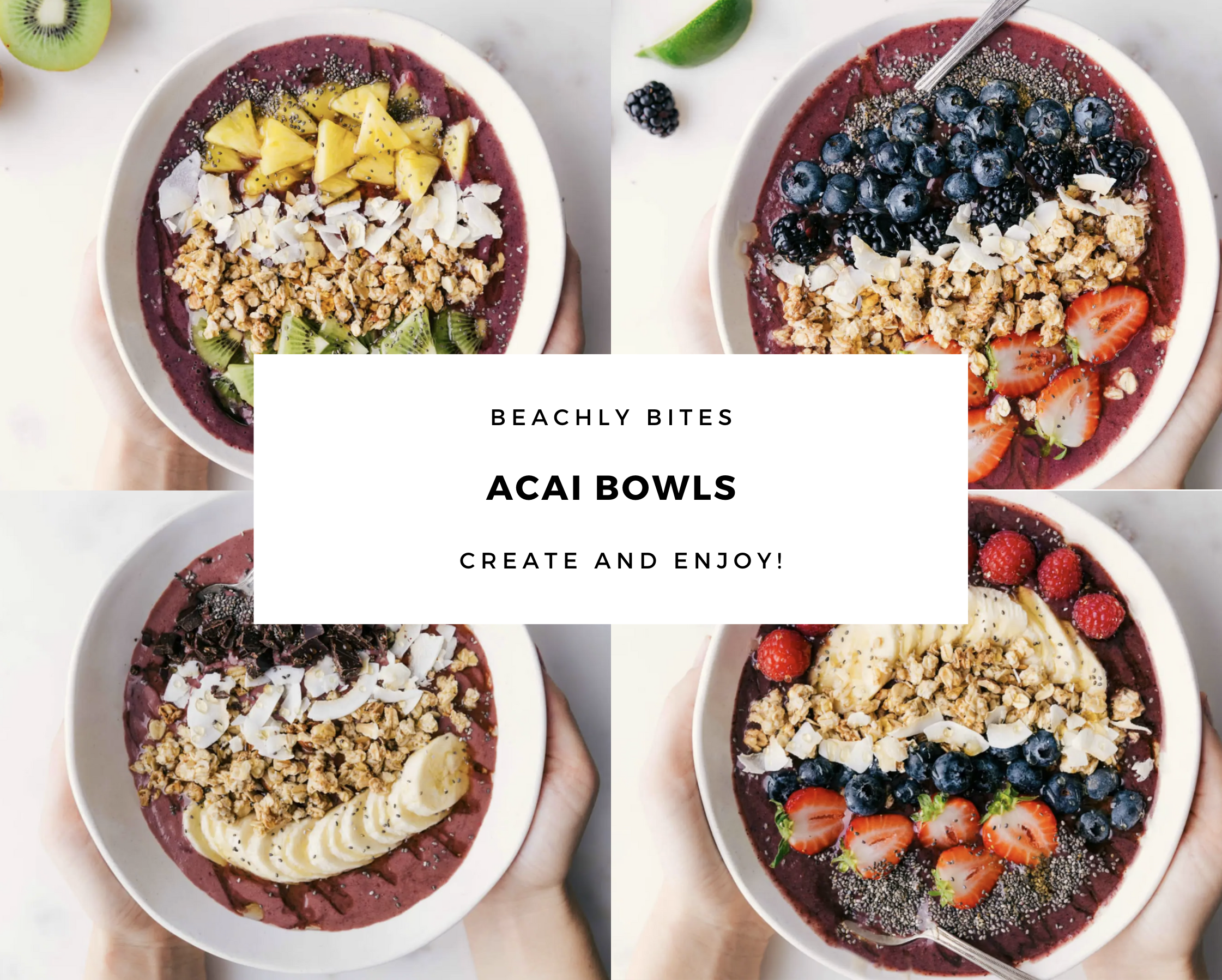 BEACHLY BITES: ACAI BOWLS