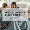 Must-Haves for a Cozy Winter Night | Beachly Tips
