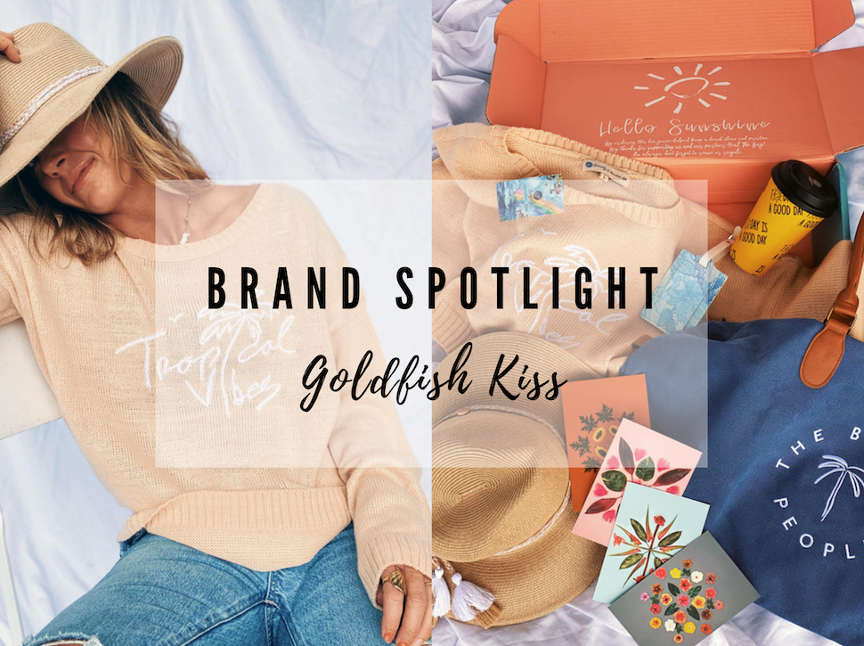 BRAND SPOTLIGHT: GOLDFISH KISS