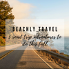 BEACHLY TRAVEL: 5 ROAD TRIP ADVENTURES TO DO THIS FALL