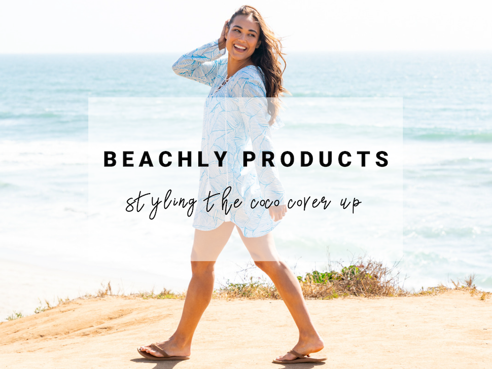 Beachly Products: Styling the Coco Cover Up