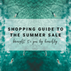 Shopping Guide to the Summer Sale | Brought to you by Beachly