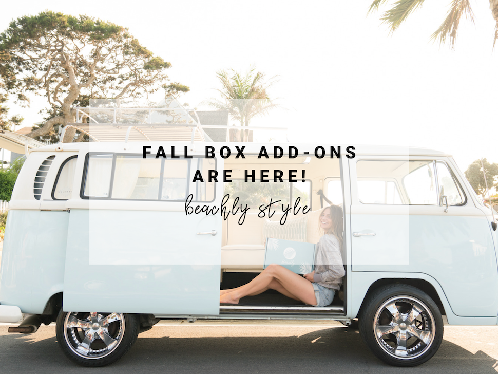 Fall Box Add-Ons | Beachly Style