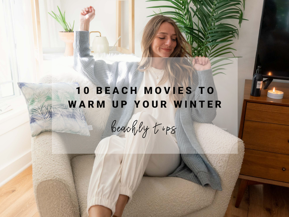 10 beach movies to warm up your winter