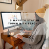 5 Ways to Stay in Touch with Beachly | Beachly Tips