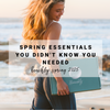 Spring Essentials You Didn't Know You Needed | Beachly Spring 2025
