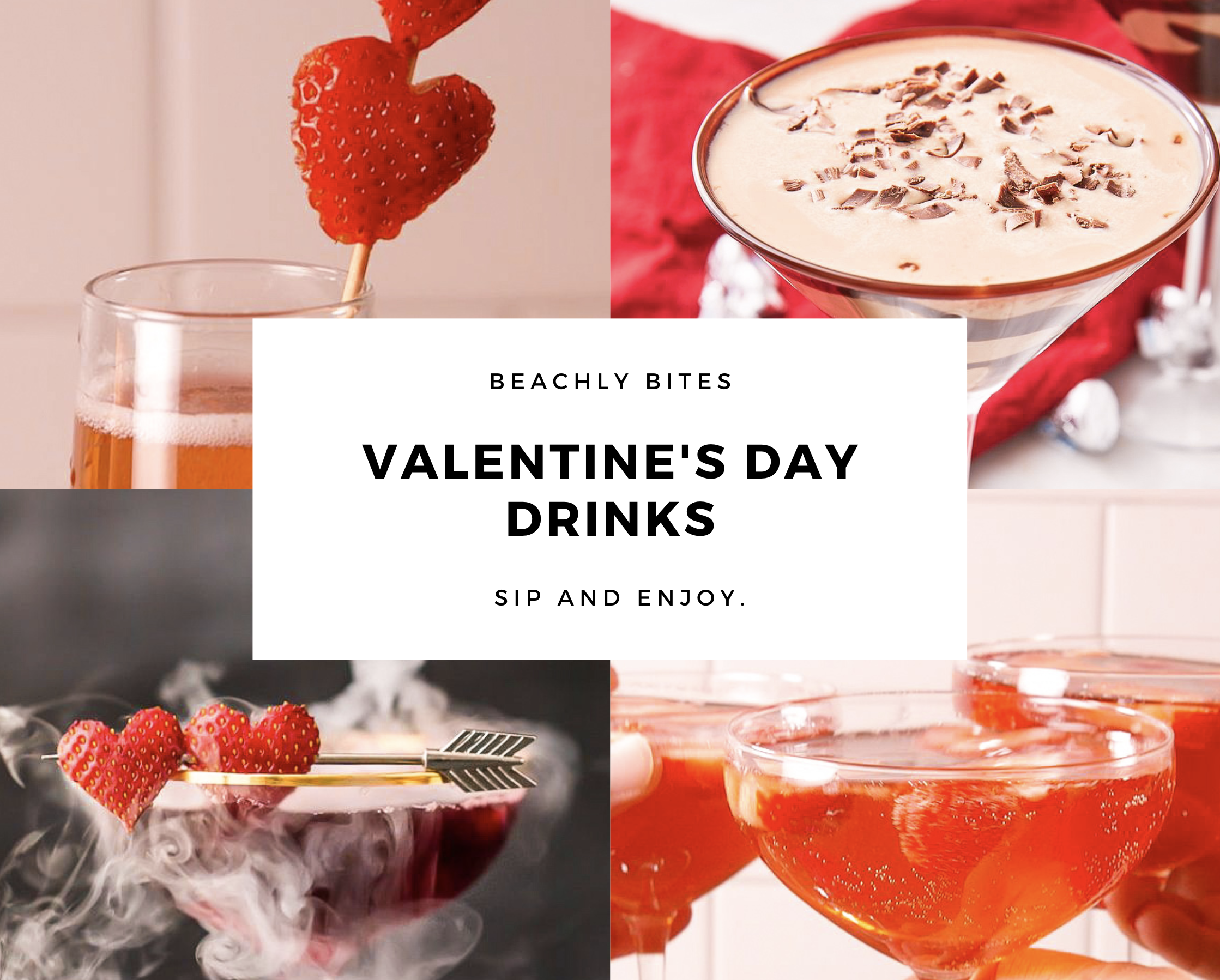 BEACHLY BITES : VALENTINE'S DAY DRINKS