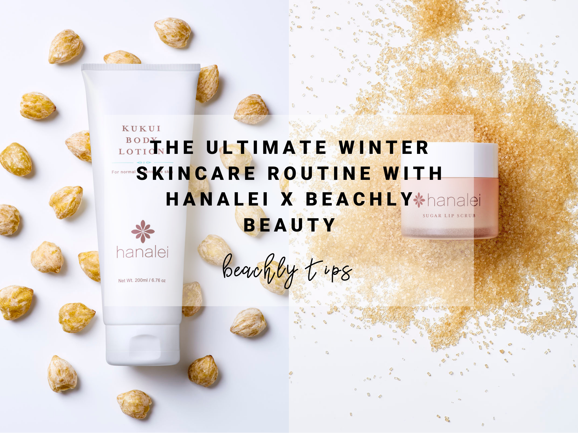 Beachly Beauty x Hanalei