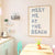 Honey Coast Print Co. - Coastal Blue Meet Me At the Beach Poster 12" x 18"