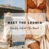 Meet The Loomia | Beachly Behind the Brand