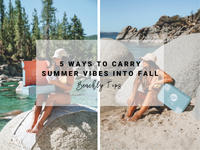 5 Ways To Carry Summer Vibes Into Fall | Beachly Tips
