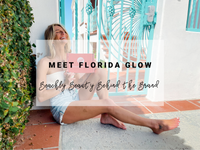 Meet Florida Glow | Beachly Beauty Behind the Brand