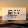 Stoked on Sisterhood | Behind the Brand with Sisstrevolution