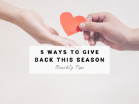 5 Way to Give Back this Holiday Season | Beachly Tips