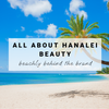 All About Hanalei | Beachly Behind the Brand