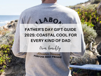 Father's Day Gift Guide 2025: Coastal Cool for Every Kind of Dad