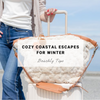 Cozy Coastal Escapes for Winter | Beachly Travel