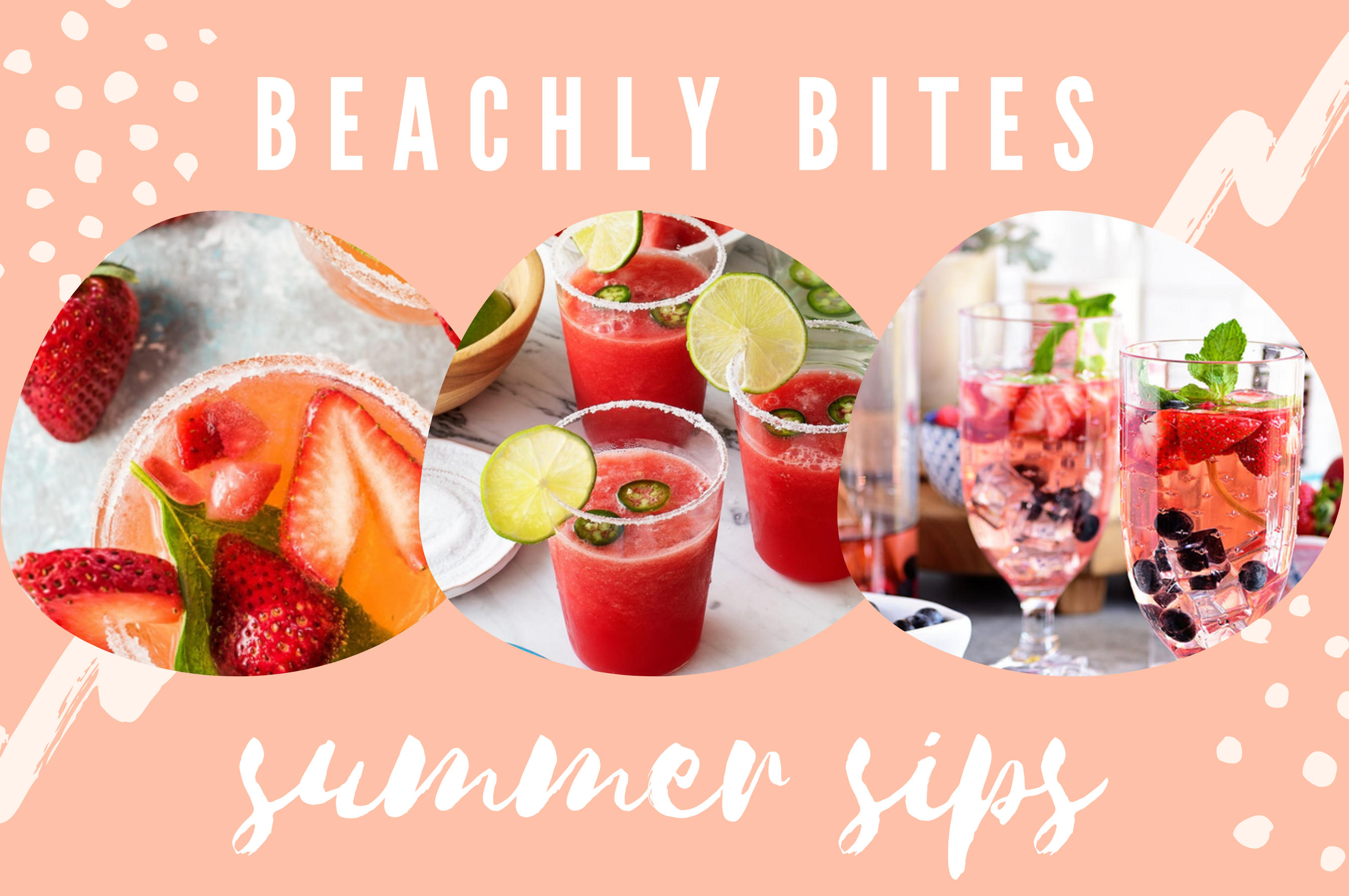 BEACHLY BITES: SUMMER SIPS