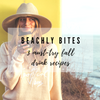 BEACHLY BITES: 3 MUST-TRY FALL DRINK RECIPES
