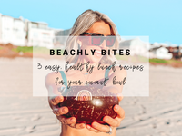 Beachly Bites: 3 Easy, Healthy Lunch Recipes for your Coconut Bowl