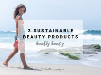3 Sustainable Beauty Products | Beachly