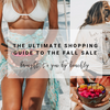 The Ultimate Shopping Guide for the Fall Sale | Brought to you by Beachly