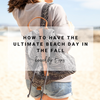 How to Have the Ultimate Beach Day in the Fall | Beachly Tips