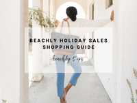 Beachly Holiday Sales Shopping Guide | Beachly Tips