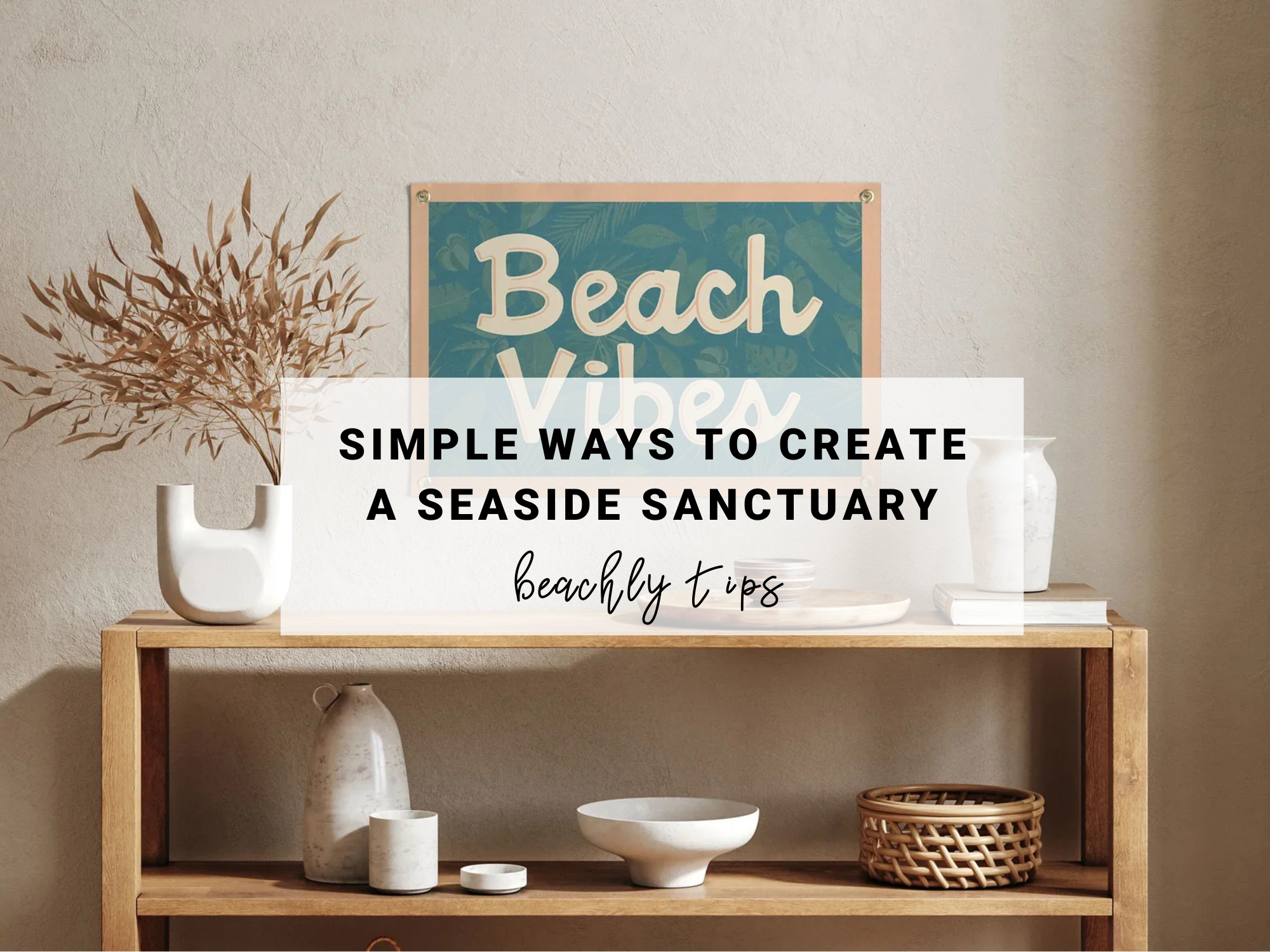 Seaside Sanctuary Blog Post