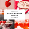 BEACHLY BITES : VALENTINE'S DAY DRINKS