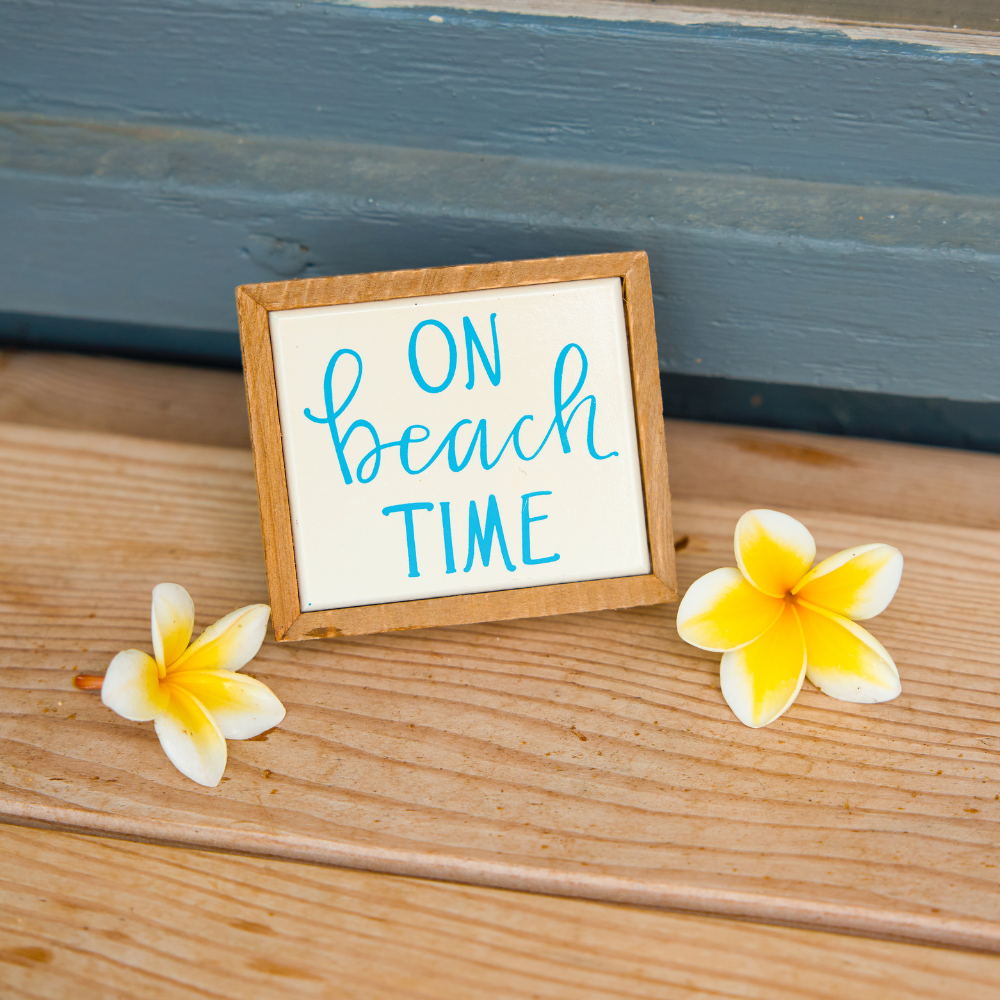 Primitives By Kathy - The On Beach Time Mini Sign (+)